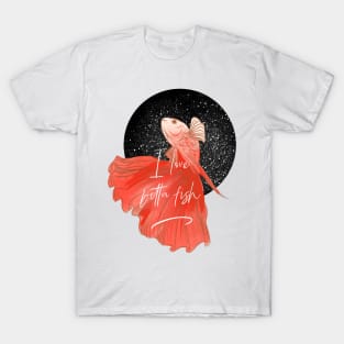 I love betta fish T-Shirt